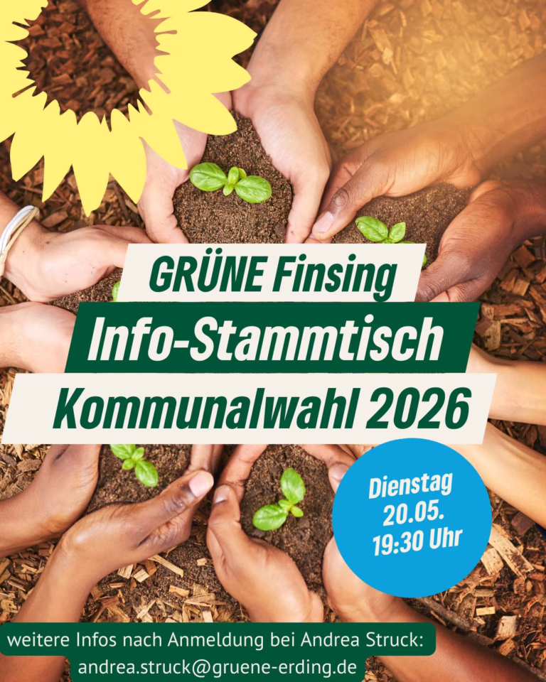 Kommunalwahl in Finsing – Mach mit! – Grüner Stammtisch