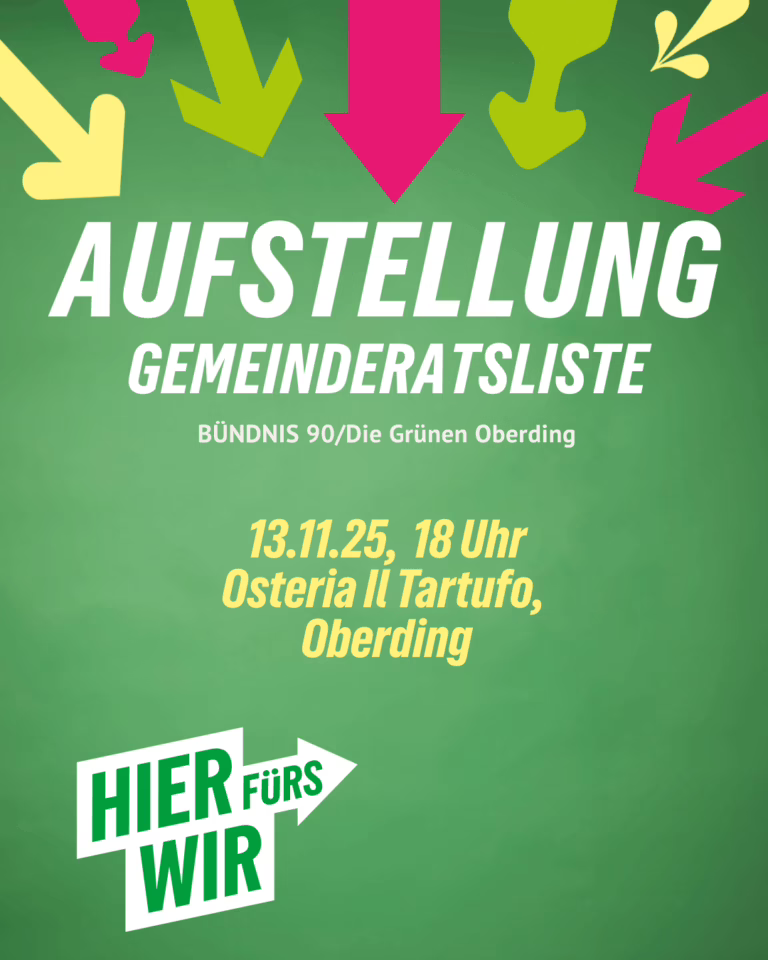 Einladung zur Aufstellungsversammlung der Grünen Oberding