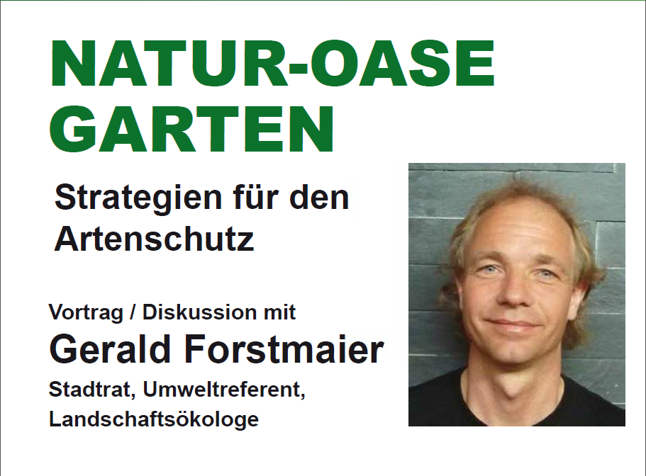 Natur-Oase Garten - Strategien für den Artenschutz, Di 7.3. Jakobmayersaal