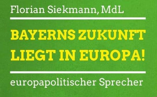 "Bayerns Zukunft liegt in Europa"