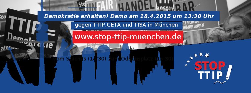 Protestkundgebung gegen TTIP, CETA und TISA in München am Samstag, 18. April
